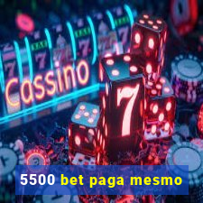 5500 bet paga mesmo